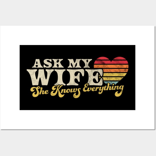 Ask My Wife She Knows Everything Retro Vintage Wall Art by OrangeMonkeyArt